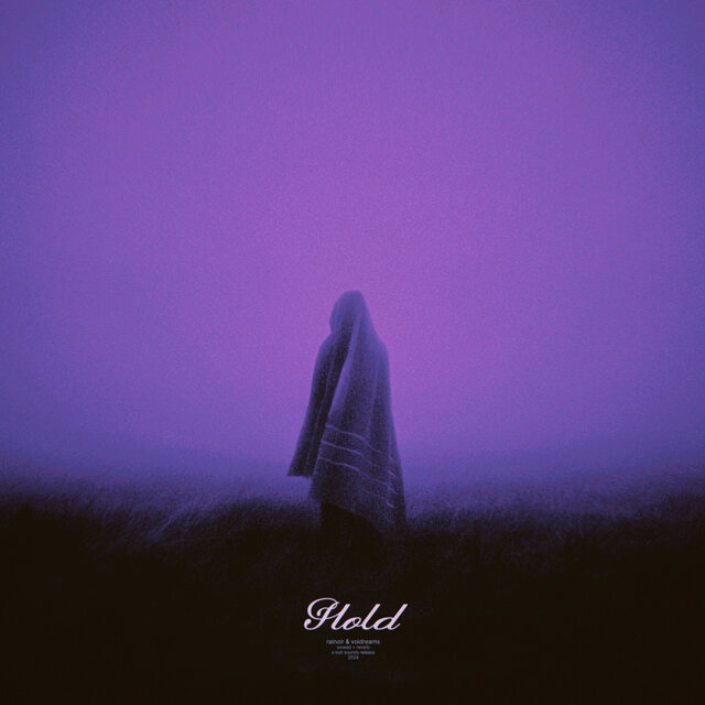 Hold (slowed + reverb)