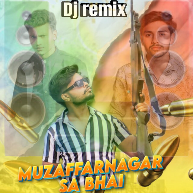 Muzaffarnagar Se Bhai (Dj Remix)