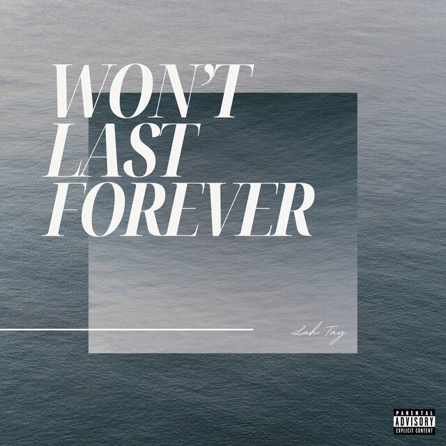 Won't Last Forever