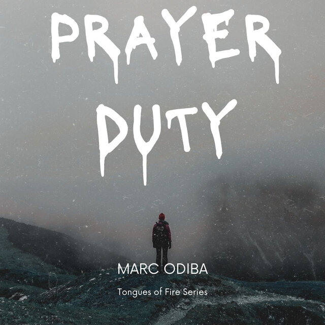 Prayer Duty (Tongues Of Fire Series)