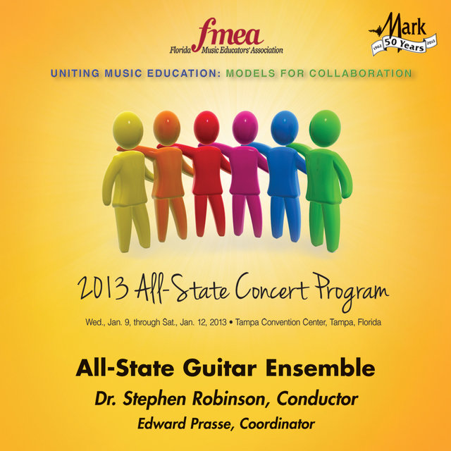 2013 Florida Music Educators Association (FMEA): All-State Guitar Ensemble
