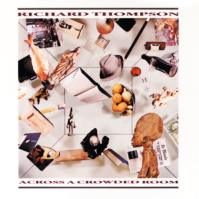 Cover art for album Across A Crowded Room by Richard Thompson
