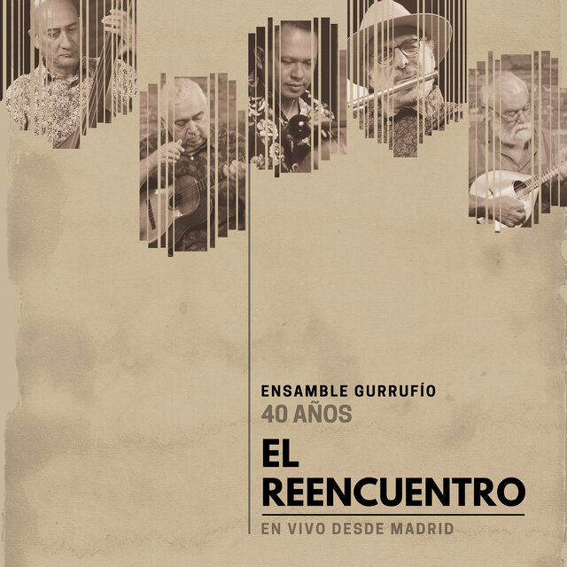Ensamble Gurrufío En Vivo Desde Madrid (40 Años El Reencuentro)