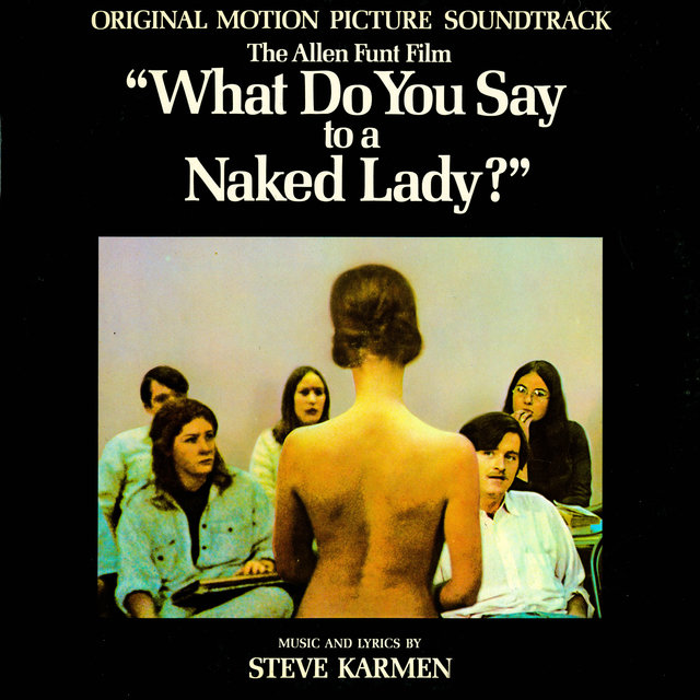What Do You Say To A Naked Lady? (Original Motion Picture Soundtrack)