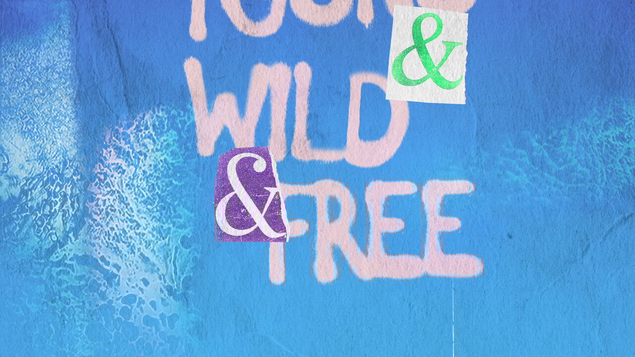 Young, Wild & Free