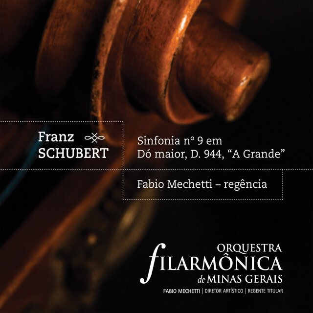 Franz Schubert - Sinfônia No. 9 Em Dó Maior, D. 944, 'A Grande' - Fábio Meche
