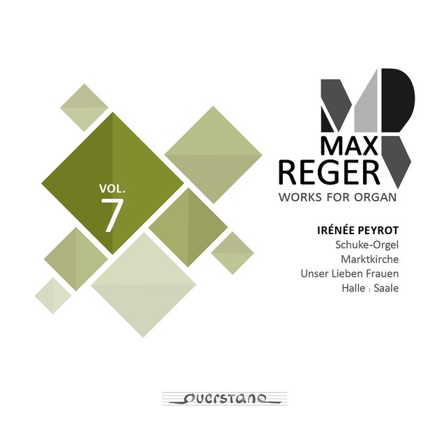 Max Reger - Works for Organ - Vol. 7 (Schuke-Orgel, Marktkirche in Halle)