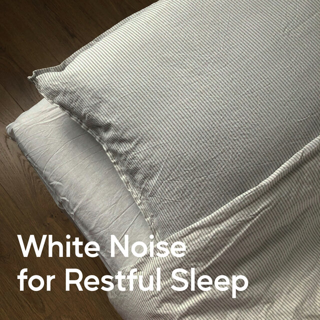 White Noise for Restful Sleep