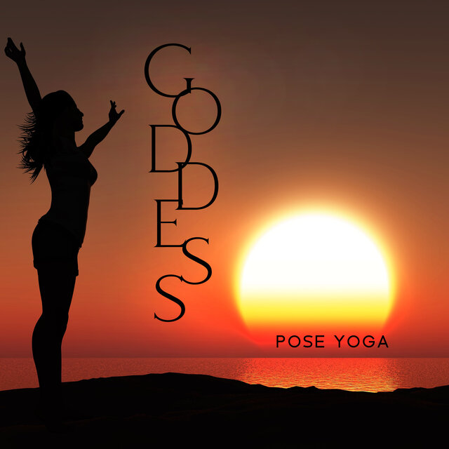 Goddess Pose Yoga (Path of Experience, Heart Flow Meditation)