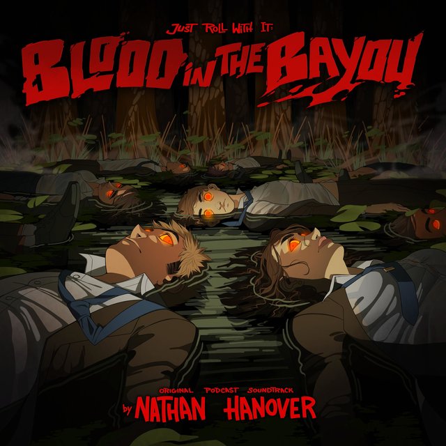 Just Roll With It: Blood in the Bayou (Original Podcast Soundtrack)