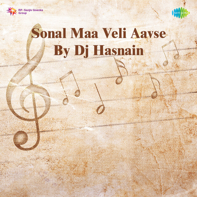 Sonal Maa Veli Aavse by DJ Hasnain