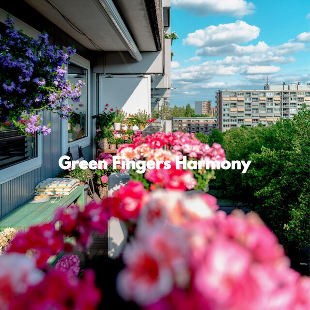 Green Fingers Harmony