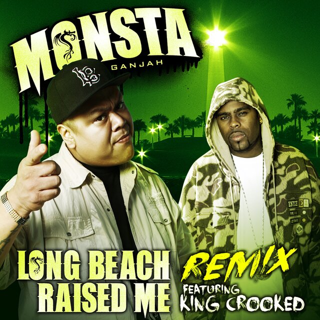 Long Beach Raised Me (Remix)