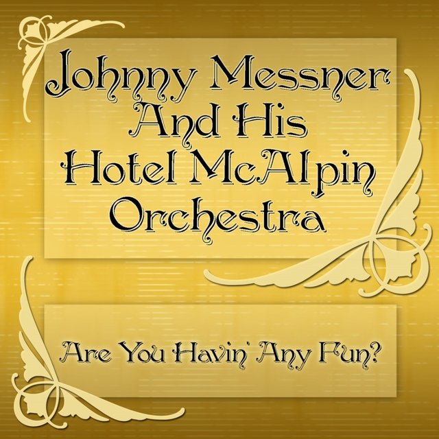 Are You Havin' Any Fun?
