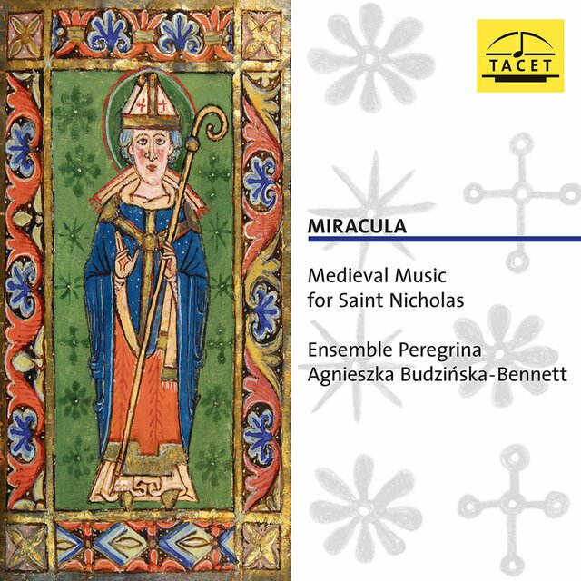 Miracula: Medieval Music for Saint Nicholas