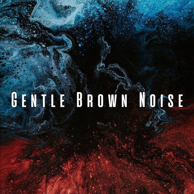 Gentle Brown Noise