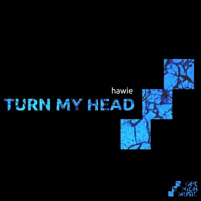 Turn My Head