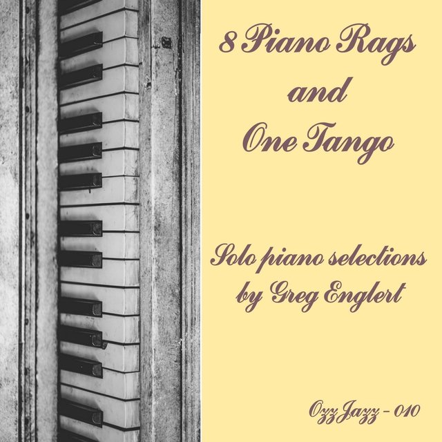8 Piano Rags and One Tango