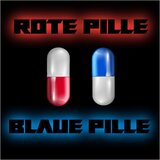 ROTE PILLE BLAUE PILLE