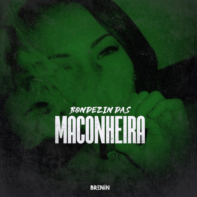 BONDEZIN DAS MACONHEIRA (feat. Mc Pedrin do Engenha)
