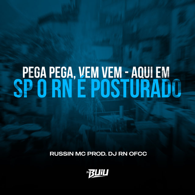 Pega Pega, Vem, Vem Aqui em SP o RN é Posturado