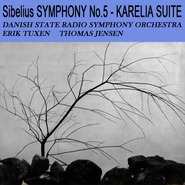 Sibelius: Symphony No. 5 - Karelia Suite