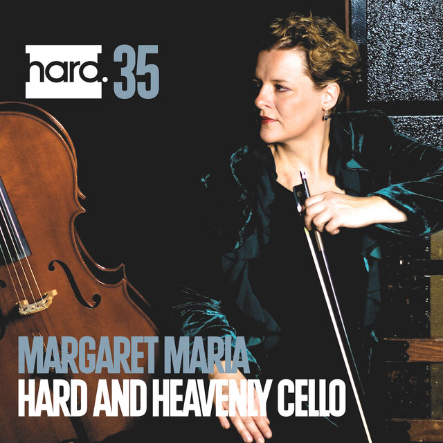Margaret Maria: Hard and Heavenly Cello