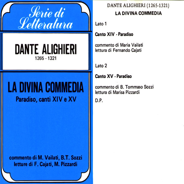 La Divina Commedia: Paradiso, canti XIV° e XV°