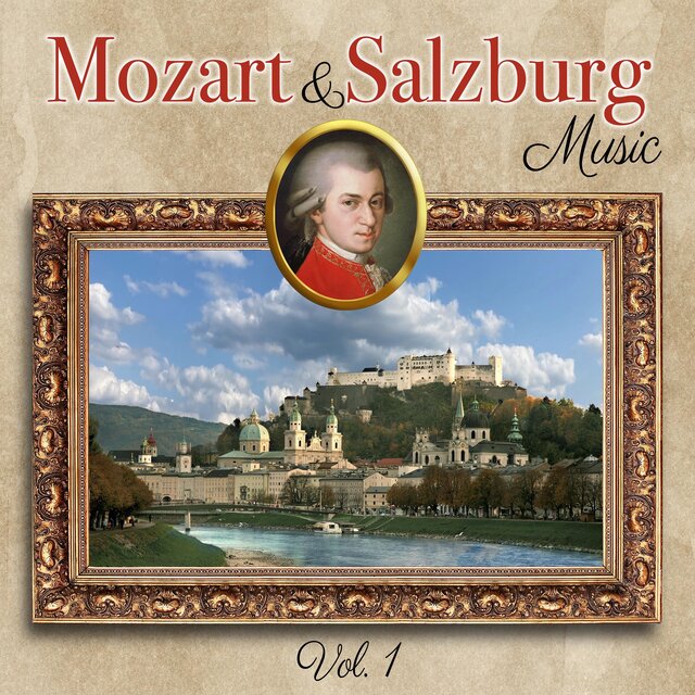 MOZART & SALZBURG Music, vol.1