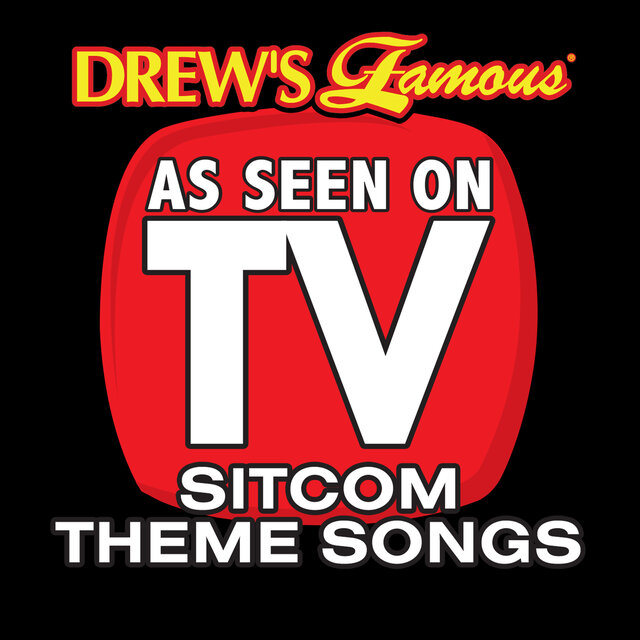 Drew's Famous As Seen On TV: Sitcom Theme Songs