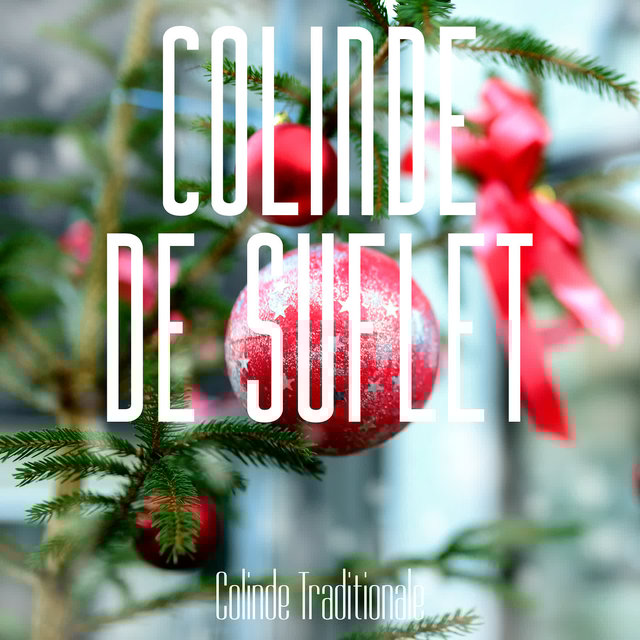 Colinde De Suflet (Colinde Traditionale)