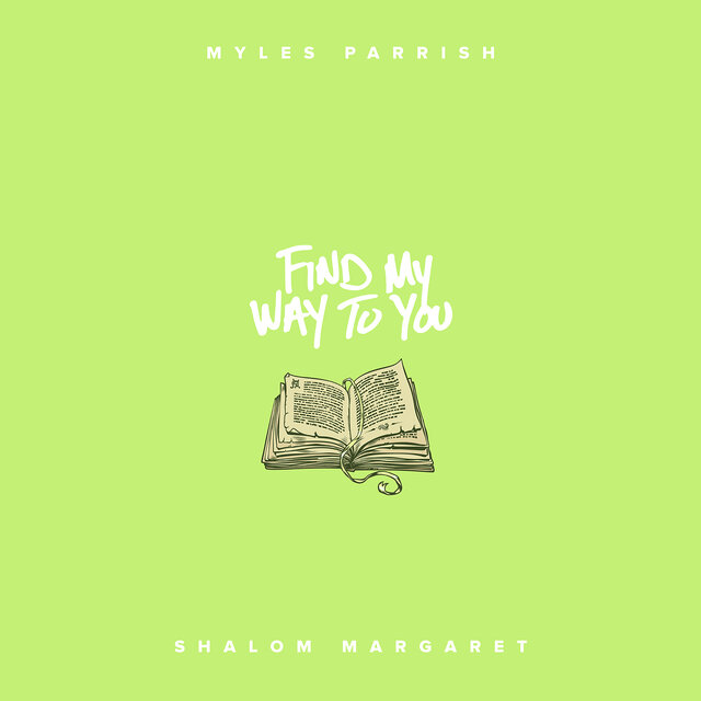 Find My Way To You (feat. Shalom Margaret)