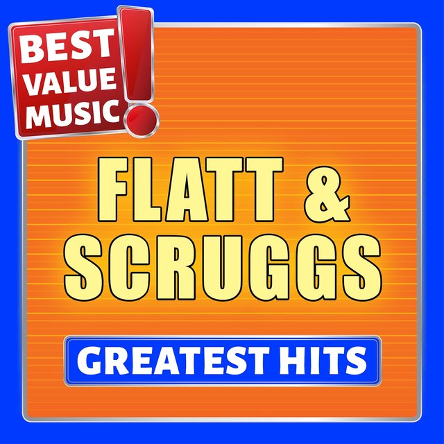 Flatt & Scruggs - Greatest Hits (Best Value Music)