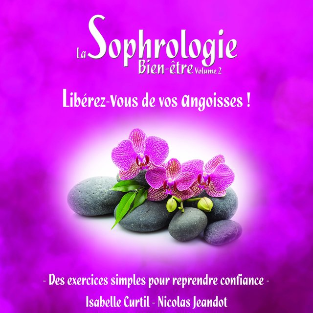 Libérez-vous de vos angoisses avec la sophrologie ! 432Hz (Des exercices simples pour reprendre confiance)