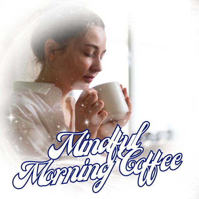 Mindful Morning Coffee