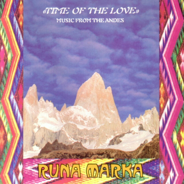 Time of the Love. Music From the Andes.
