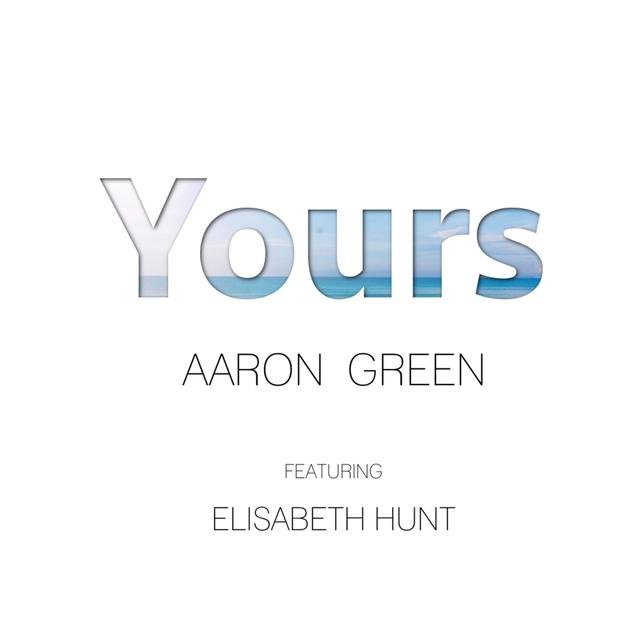 Yours (feat. Elisabeth Hunt)