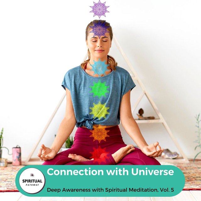 Connection With Universe - Deep Awareness With Spiritual Meditation, Vol. 5