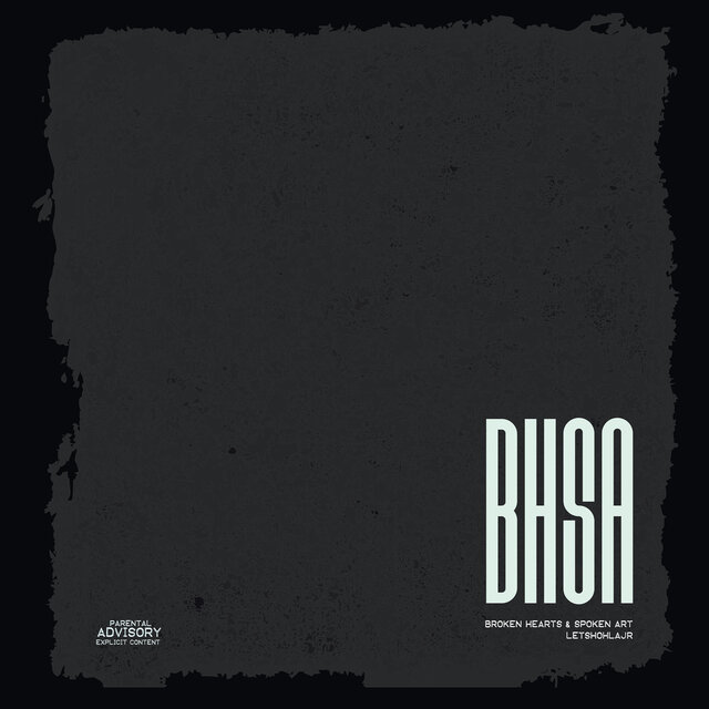 Bhsa: Broken Hearts & Spoken Art