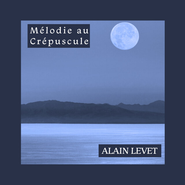 Mélodie au Crépuscule