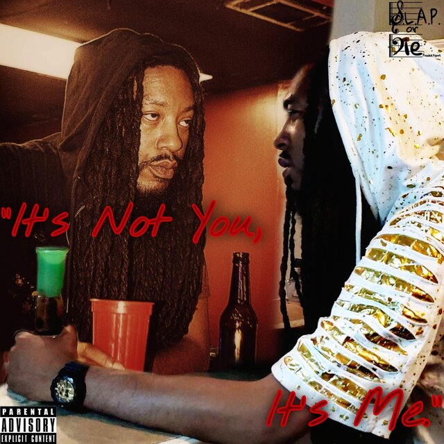 It's Not You, It's Me.