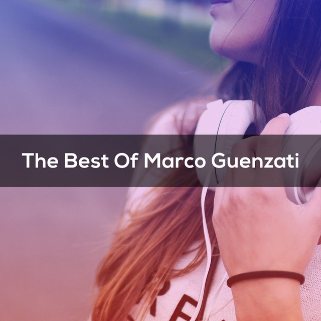The Best Of MARCO GUENZATI