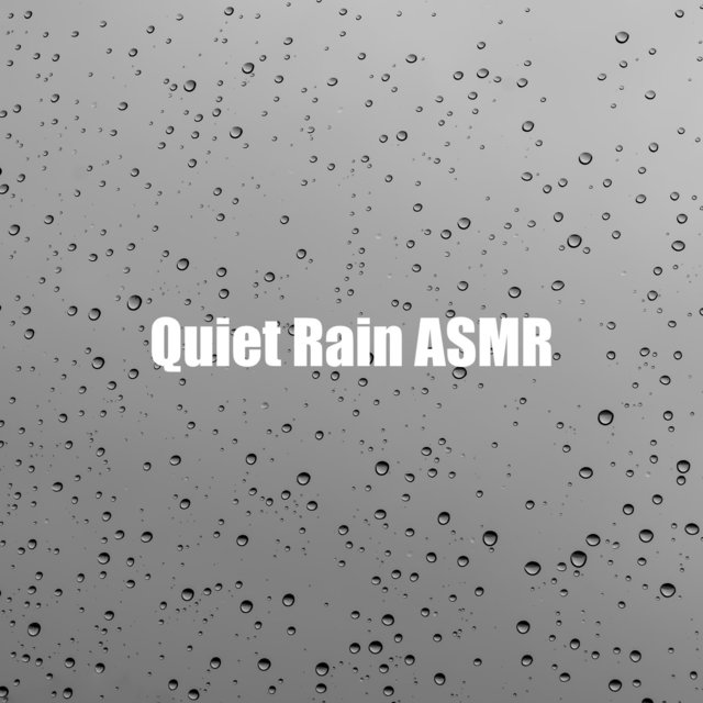 Quiet Rain ASMR