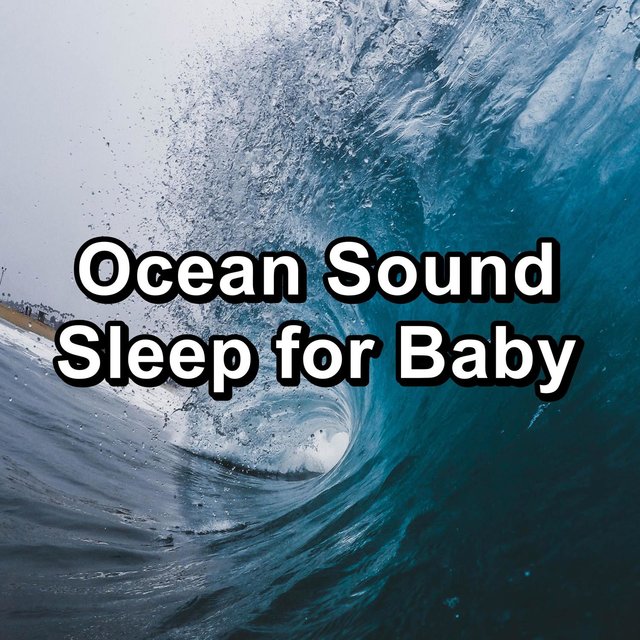 Ocean Sound Sleep for Baby