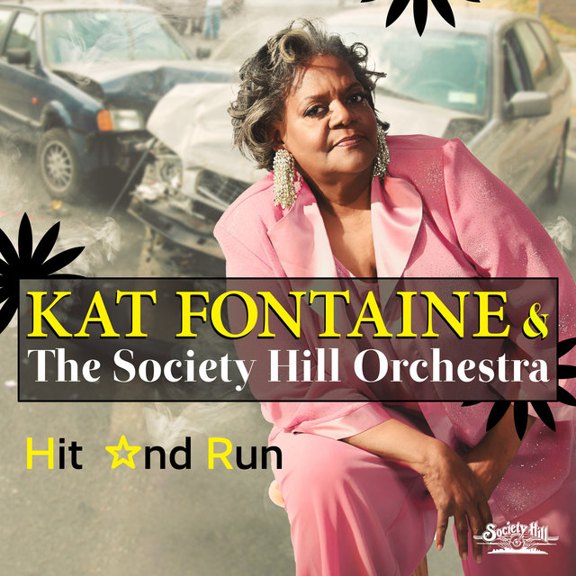 Cover art for album Hit and Run by Kat Fontaine, The Society Hill Orchestra