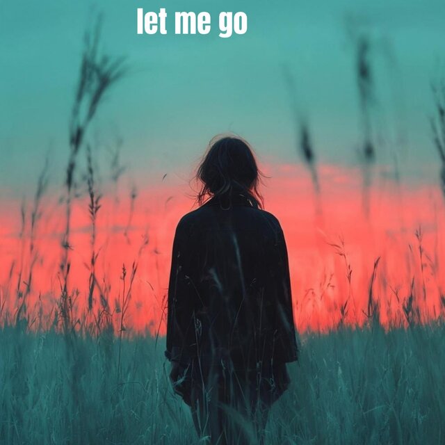 let me go