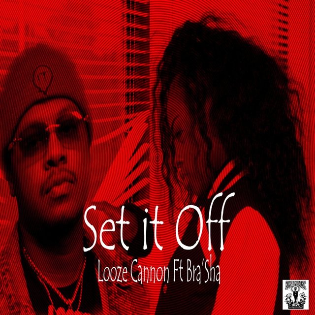 Set It Off (feat. Bra'Sha)