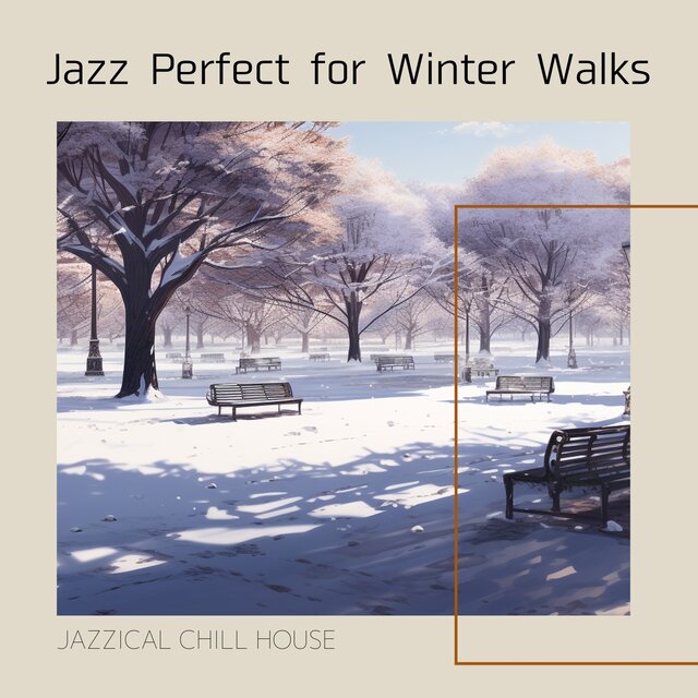 Jazz Perfect for Winter Walks