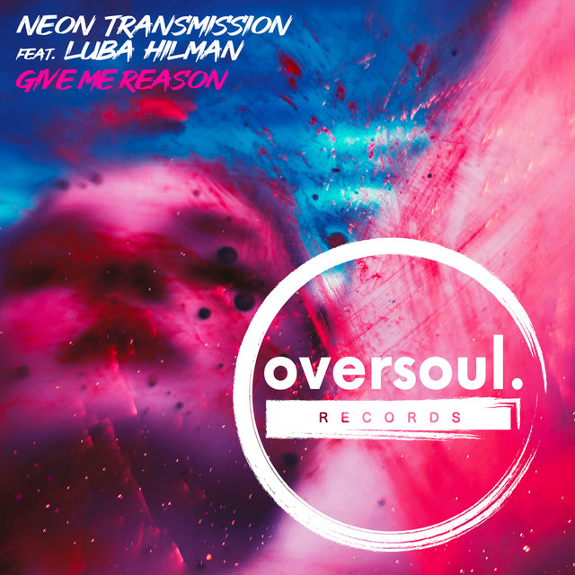 Give Me Reason Feat. Luba Hilman