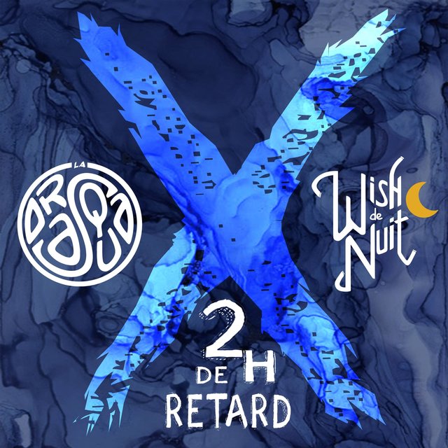 2h de Retard